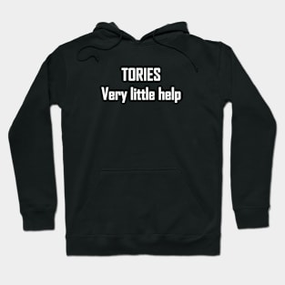 Tories Very Little Help Hoodie